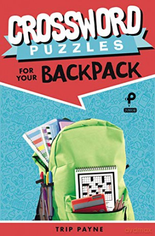 Crossword Puzzles for Your Backpack (Puzzlewright Junior Crosswords) - Trip Payne [KSIĄŻKA]