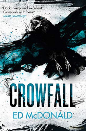 Crowfall: The Raven's Mark Book Three - Ed McDonald [KSIĄŻKA]