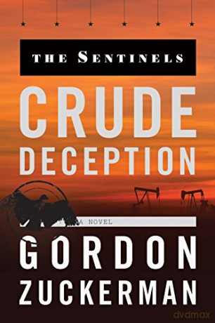 Crude Deception (Sentinels): 2 - Gordon Zuckerman [KSIĄŻKA]