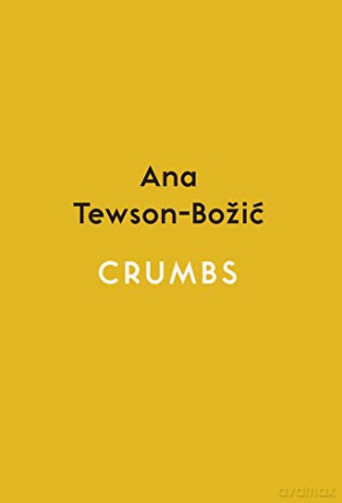 Crumbs - Spotlight: Fiction (Spotlight Books) - Ana Tewson-Bozic [KSIĄŻKA]