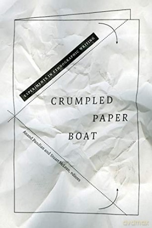 Crumpled Paper Boat: Experiments in Ethnographic Writing (School of Advanced Research Advanced Seminar Series) - Anand Pandian [KSIĄŻKA]