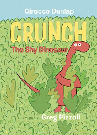 Crunch, The Shy Dinosaur - Cirocco Dunlap [KSIĄŻKA]
