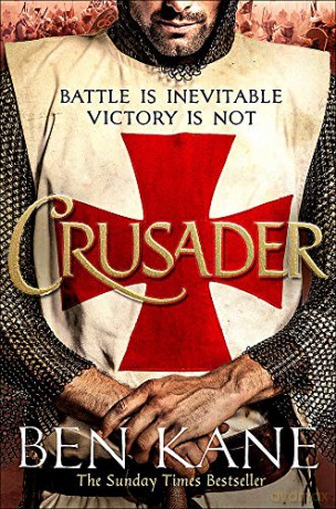 Crusader: The second thrilling instalment in the Lionheart series - Ben Kane [KSIĄŻKA]