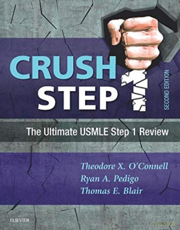 Crush Step 1: The Ultimate USMLE Step 1 Review, 2e - Theodore X. O'Connell MD [KSIĄŻKA]