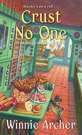Crust No One (A Bread Shop Mystery): 2 - Winnie Archer [KSIĄŻKA]