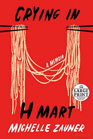 Crying in H Mart (Random House Large Print) - Michelle Zauner [KSIĄŻKA]