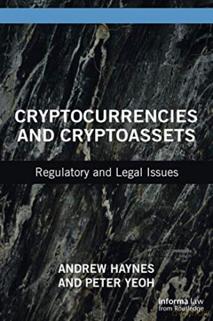 Cryptocurrencies and Cryptoassets: Regulatory and Legal Issues - Andrew Haynes [KSIĄŻKA]