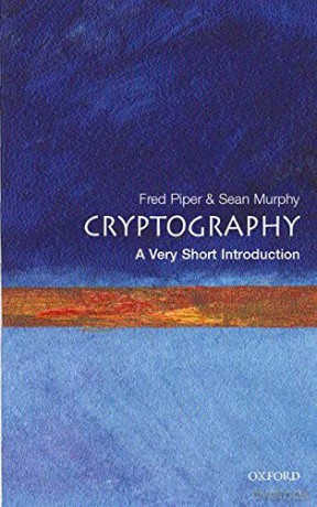 Cryptography: A Very Short Introduction: 68 (Very Short Introductions) - Fred Piper [KSIĄŻKA]