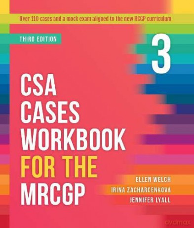 CSA Cases Workbook for the MRCGP, third edition - Ellen Welch [KSIĄŻKA]