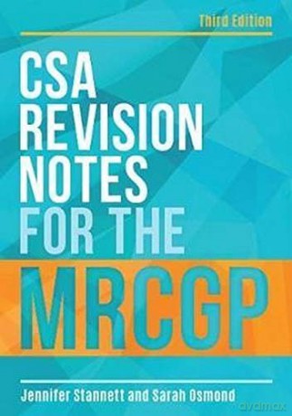 CSA Revision Notes for the MRCGP, third edition - Jennifer Stannett [KSIĄŻKA]