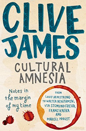Cultural Amnesia: Notes in the Margin of My Time - Clive James [KSIĄŻKA]