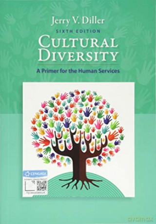 Cultural Diversity: A Primer for the Human Services (Mindtap Course List) - Jerry Diller [KSIĄŻKA]