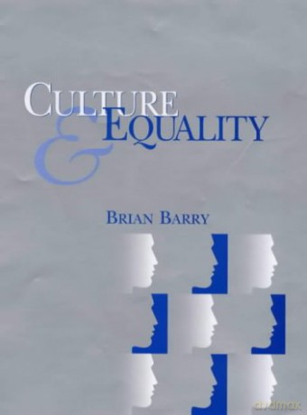 Culture and Equality: An Egalitarian Critique of Multiculturalism - Brian Barry [KSIĄŻKA]