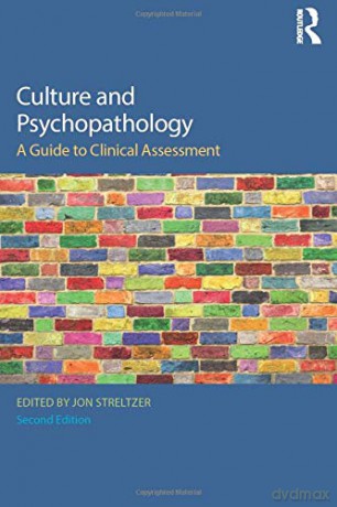 Culture and Psychopathology: A Guide To Clinical Assessment - Jon Streltzer [KSIĄŻKA]
