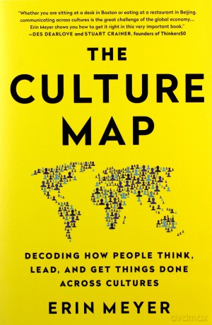 Culture Map: Decoding How People Think, Lead, and Get Things Done Across Cultures - Erin Meyer [KSIĄŻKA]
