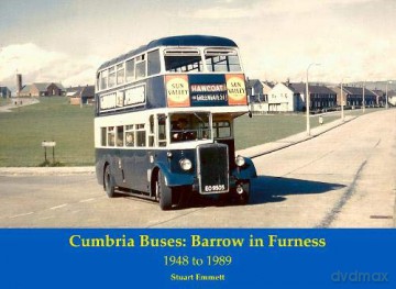 Cumbria Buses: Barrow in Furness - 1948 to 1989 - Stuart Emmett [KSIĄŻKA]