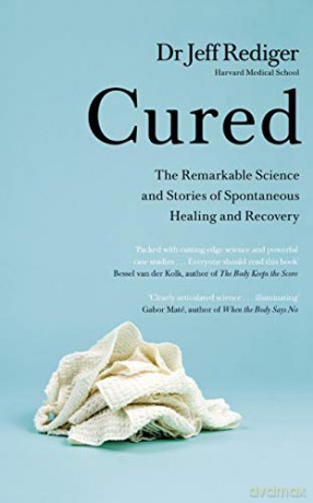 Cured: The Power of Our Immune System and the Mind-Body Connection - Dr Jeff Rediger [KSIĄŻKA]