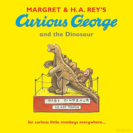 Curious George and the Dinosaur: 1 - Margret and H.A. Rey [KSIĄŻKA]