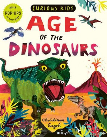 Curious Kids: Age of the Dinosaurs - Jonny Marx [KSIĄŻKA]
