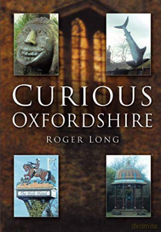 Curious Oxfordshire - Roger Long [KSIĄŻKA]