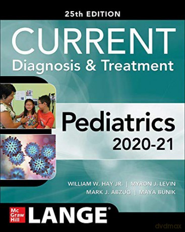 CURRENT Diagnosis and Treatment Pediatrics, Twenty-Fifth Edition - William W. Hay Jr. [KSIĄŻKA]