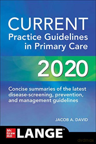 CURRENT Practice Guidelines in Primary Care 2020 (MEDICAL/DENISTRY) - Joseph S. Esherick [KSIĄŻKA]