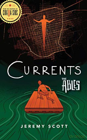 Currents: The Ables Book 3 (The Ables, 3) - Jeremy Scott [KSIĄŻKA]