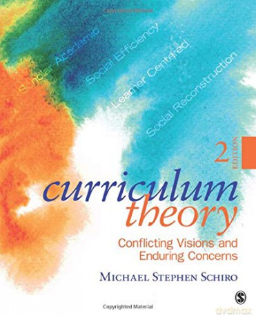 Curriculum Theory: Conflicting Visions and Enduring Concerns - Michael Stephen Schiro [KSIĄŻKA]
