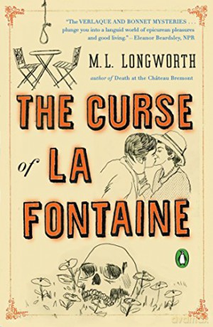 Curse of La Fontaine, The A Verlaque and Bonnet Mystery: 6 (Provençal Mystery) - M.L. Longworth [KSIĄŻKA]