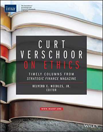 Curt Verschoor on Ethics: Timely Columns from Strategic Finance Magazine - Curtis C. Verschoor [KSIĄŻKA]