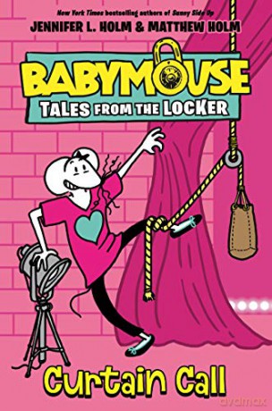 Curtain Call: 4 (Babymouse Tales from the Locker) - Jennifer L. Holm [KSIĄŻKA]