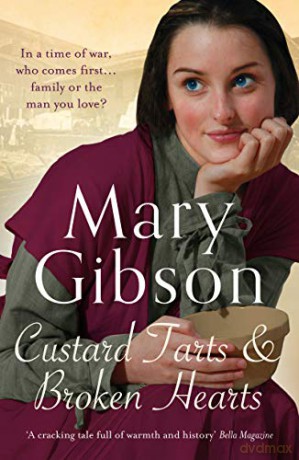 Custard Tarts and Broken Hearts (The Factory Girls): 1 - Mary Gibson [KSIĄŻKA]