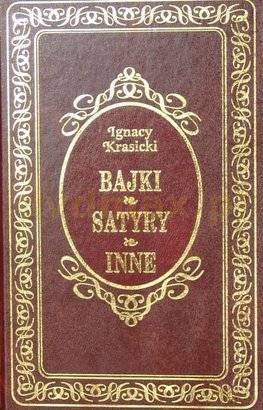 Bajki, Satyry i inne - Ignacy Krasicki [książka]
