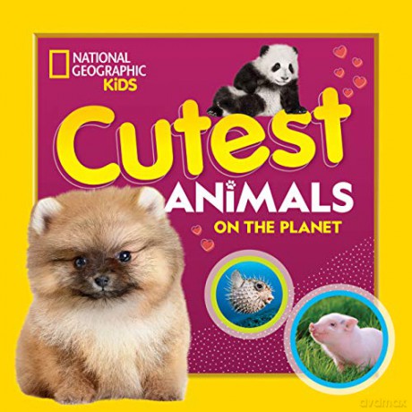 Cutest Animals on the Planet (National Geographic) [KSIĄŻKA]