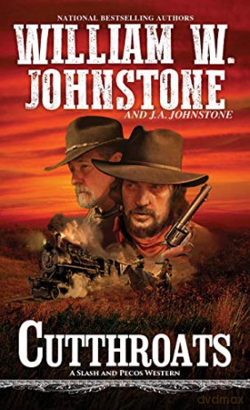 Cutthroats (A Slash And Pecos Western): 1 - William W. Johnstone [KSIĄŻKA]