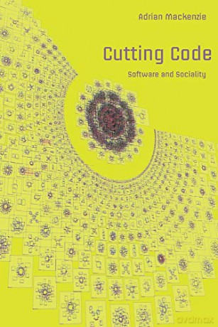 Cutting Code; Software and Sociality (30) (Digital Formations) - Adrian MacKenzie [KSIĄŻKA]