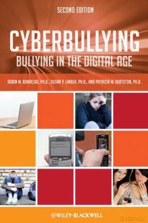 Cyber Bullying: Bullying in the Digital Age - Robin M. Kowalski [KSIĄŻKA]