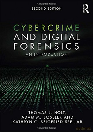 Cybercrime and Digital Forensics: An Introduction - Thomas J. Holt [KSIĄŻKA]