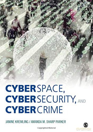 Cyberspace, Cybersecurity, and Cybercrime - Janine Kremling [KSIĄŻKA]