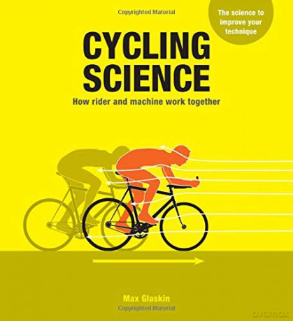 Cycling Science: How rider and machine work together - Max Glaskin [KSIĄŻKA]