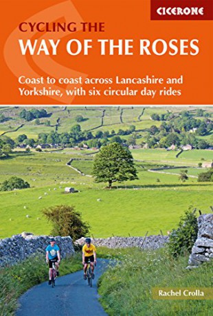 Cycling the Way of the Roses: Coast to coast across Lancashire and Yorkshire, with six circular day rides (Cycling and Cycle Touring) - Rachel Crolla [KSIĄŻKA]