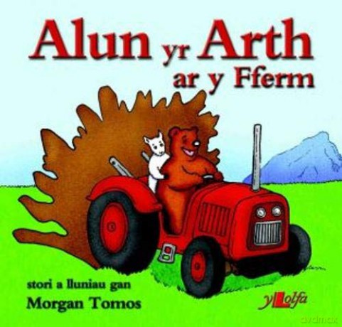 Cyfres Alun yr Arth: Alun yr Arth ar y Fferm - Morgan Tomos [KSIĄŻKA]