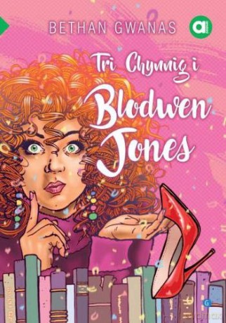Cyfres Amdani: Tri Chynnig i Blodwen Jones - Bethan Gwanas [KSIĄŻKA]