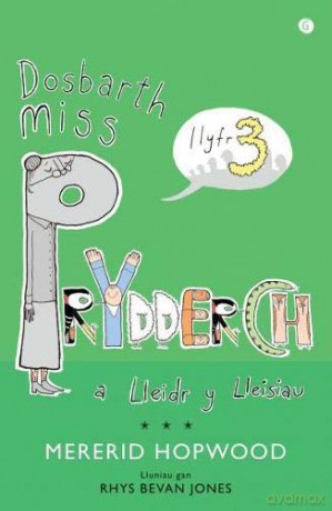 Cyfres Miss Prydderch: 3. Dosbarth Miss Prydderch a Lleidr y Lleisiau - Mererid Hopwood [KSIĄŻKA]