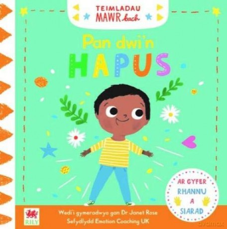 Cyfres Teimladau Mawr Bach: Pan Dwi'n Hapus [KSIĄŻKA]