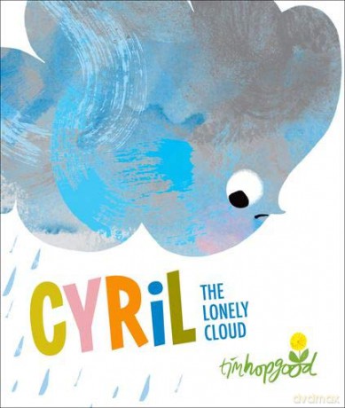 Cyril the Lonely Cloud - Tim Hopgood [KSIĄŻKA]