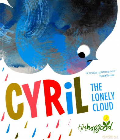 Cyril the Lonely Cloud - Tim Hopgood [KSIĄŻKA]