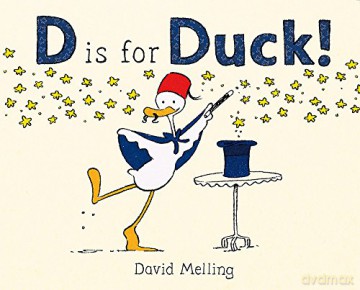 D is for Duck! - David Melling [KSIĄŻKA]