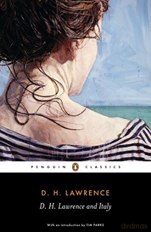 D. H. Lawrence and Italy (Penguin Classics) - D H Lawrence [KSIĄŻKA]
