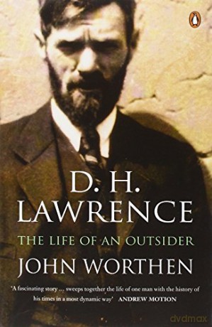 D. H. Lawrence: The Life of an Outsider - John Worthen [KSIĄŻKA]